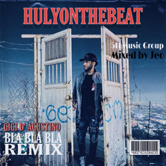 Gigi D' Agustino - Bla Bla Bla (Hulyonthebeat Remix)