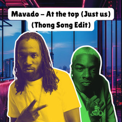 Mavado - At the Top (Thong Song Edit) - Brett DeVibe