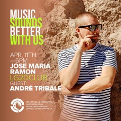 Andre Tribale Live @ LG2DCLUB by Jose Maria Ramon 11th of April 2022 6 PM CET Ibiza Global Radio