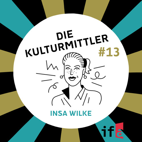 Die Kulturmittler | Globaler Widerstand. Mit Insa Wilke