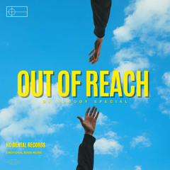 OUT OF REACH