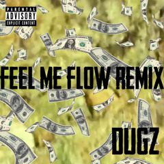 Feel Me Flow (Remix)