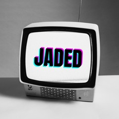 JADED (Extendo Version)