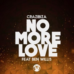No More Love (Original Mix) [feat. Ben Willis]