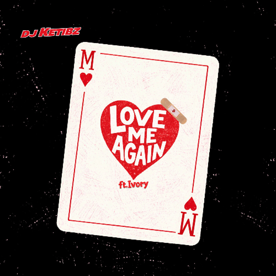 Stream Love me again (ft. Ivory) by DJ Ketibz | Listen online for
