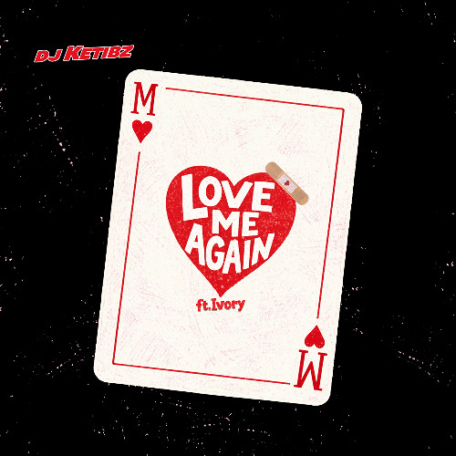 Stream Love me again (ft. Ivory) by DJ Ketibz | Listen online for