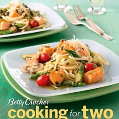 [Get] KINDLE PDF EBOOK EPUB AARP/Betty Crocker Cooking for Two by  Betty Crocker 💌