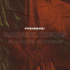 Premiere: Gabriel Kiedis - Floating Flowers