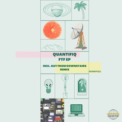 Quantifiq - Ftf (Guy From Downstairs Remix) [ROMEP021][PREMIERE]