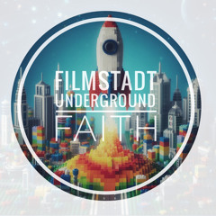 FAITH - FILMSTADT UNDERGROUND