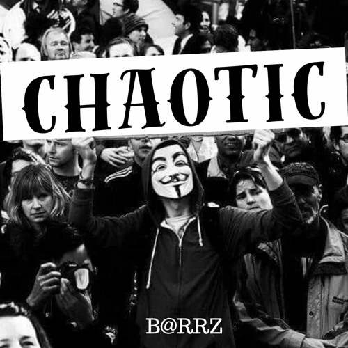 CHAOTIC - B@RRZ