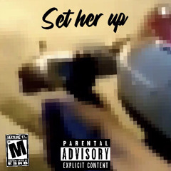 Set her up (Prod.RxckyTheDemxn)