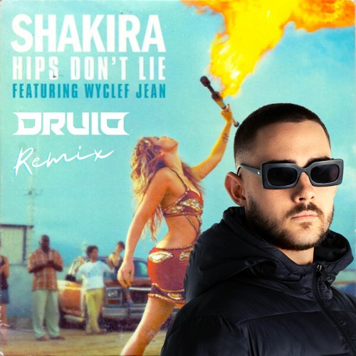 Shakira - Hips Don't Lie (Druid 200BPM REMIX)
