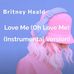 Love Me (Oh Love Me) (Instrumental Version)