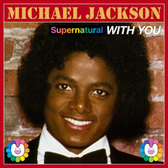 Supernatural WITH YOU (Nerdawg 'Rock With You' EDIT) - Newjeans