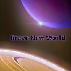 Brave New World (Trailer)