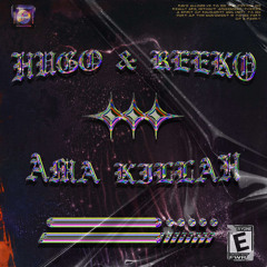 HUGO & REEKO - AMA KILLAH