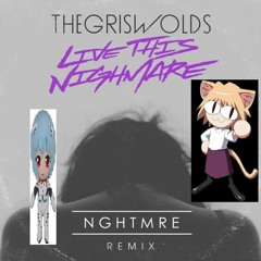 live this NGHTMRE - remix
