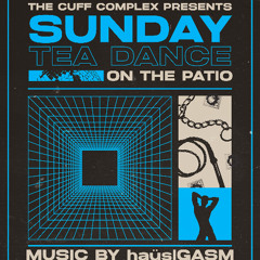Sunday Tea Dance - live @ The Cuff Complex - Part 1 June 22, 2025
