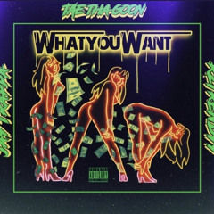 What You Want - R2 Trendy x TTG x Jay Trappa