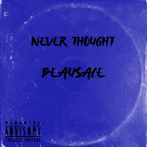 Never Thought (I Would) Prod. Sogimura