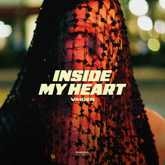 VAIDEN - Inside My Heart