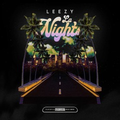 Leezy - LA Nights