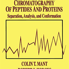ACCESS PDF 📑 High-Performance Liquid Chromatography of Peptides and Proteins: Separa