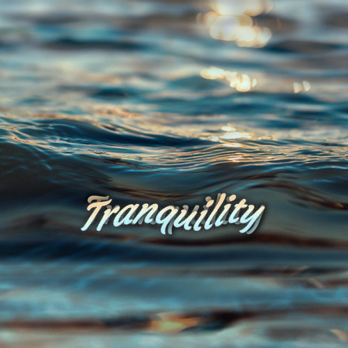 Tranquility