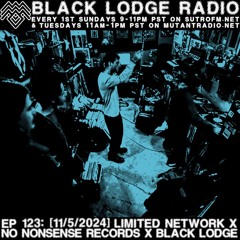BL Radio EP 123: LIMITED NETWORK B2B NO NONSENSE RECORDS B2B BLACK LODGE