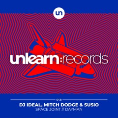 DJ IDeaL, Mitch Dodge & Susio // Space Joint (Original Mix)