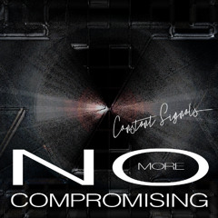 No More Compromising - Moonboy Chrome Contest