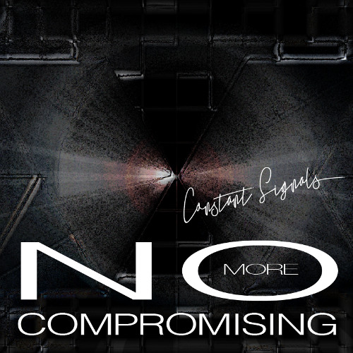 No More Compromising