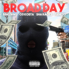 BroadDay (feat. Lala hound, O3 kosta & Sha Rack$)
