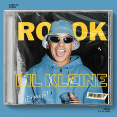 Lil Kleinee - Rook (DJMATS Edit)
