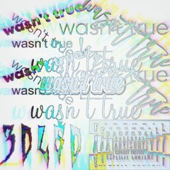 wasn't true