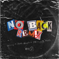 No Back Remix - DVTTY x Sam Blans x JPB x Fito Music