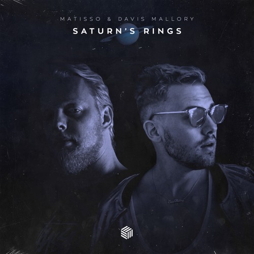 Matisso & Davis Mallory - Saturn's Rings (Radio Edit)