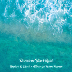 Dance In Your Eyes (Alounge Team Remix)