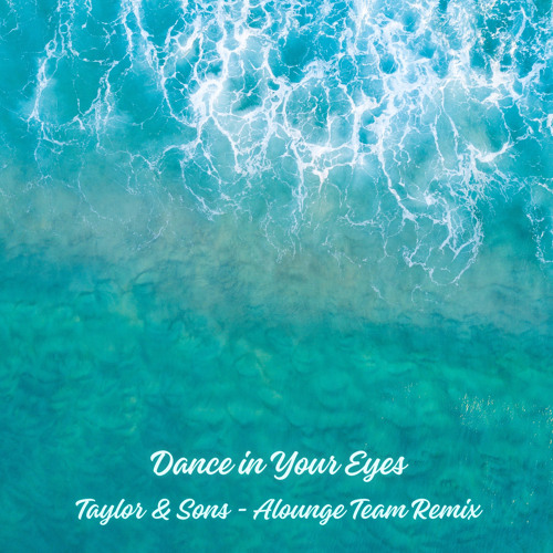 Dance In Your Eyes (Alounge Team Remix)