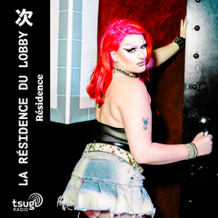 La Résidence du Lobby avec Trashie · Décembre 2025