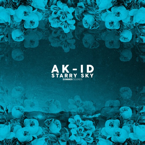 AK-ID - Starry Sky [Summer Sounds Release]