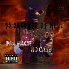 65 Seconds of Hell Freestyle NoFace NoCase
