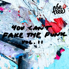 You Can’t Fake the Funk Vol. 2