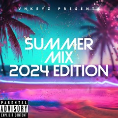Summer Mix 2024 Edition