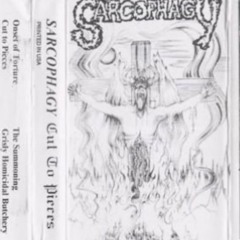 Sarcophagy - 04 - Grisly Homocidal Butchery