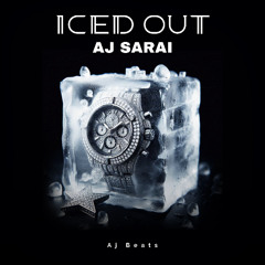 Aj Sarai - Iced Out
