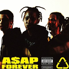 ASAP FOREVER (HOUSE REMIX)