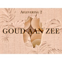 Goud Aan Zee Aflevering 2