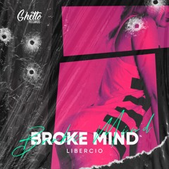 Libercio - Broke Mind